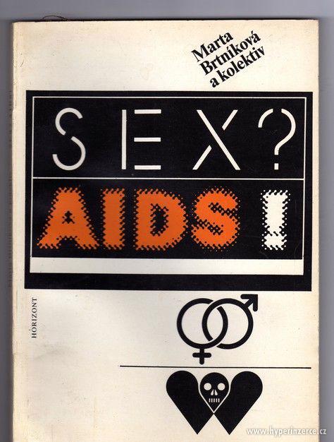 Sex? AIDS!   Marta Brtníková - 1989 - foto 1