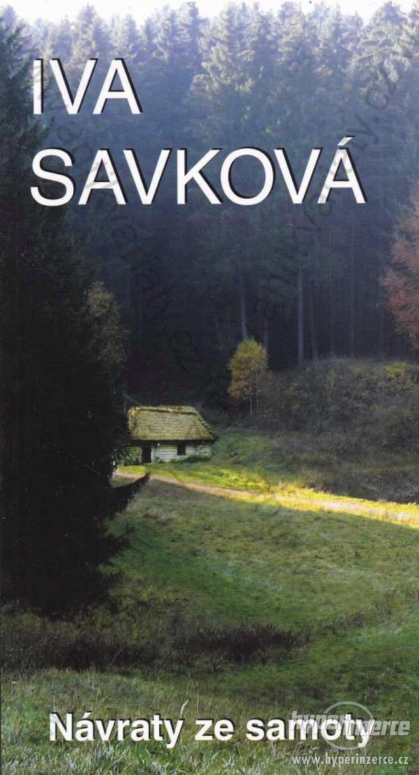 Návraty ze samoty Iva Savková ALISA, Petřvald 2008 - foto 1
