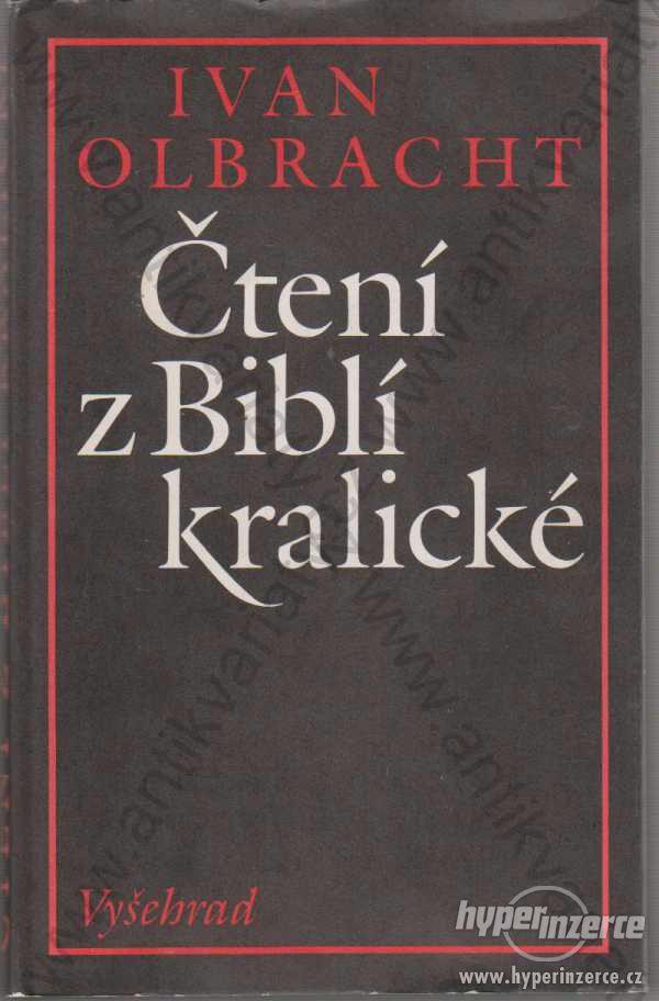 Čtení z Biblí kralické Ivan Olbracht 1990 Vyšehrad - foto 1