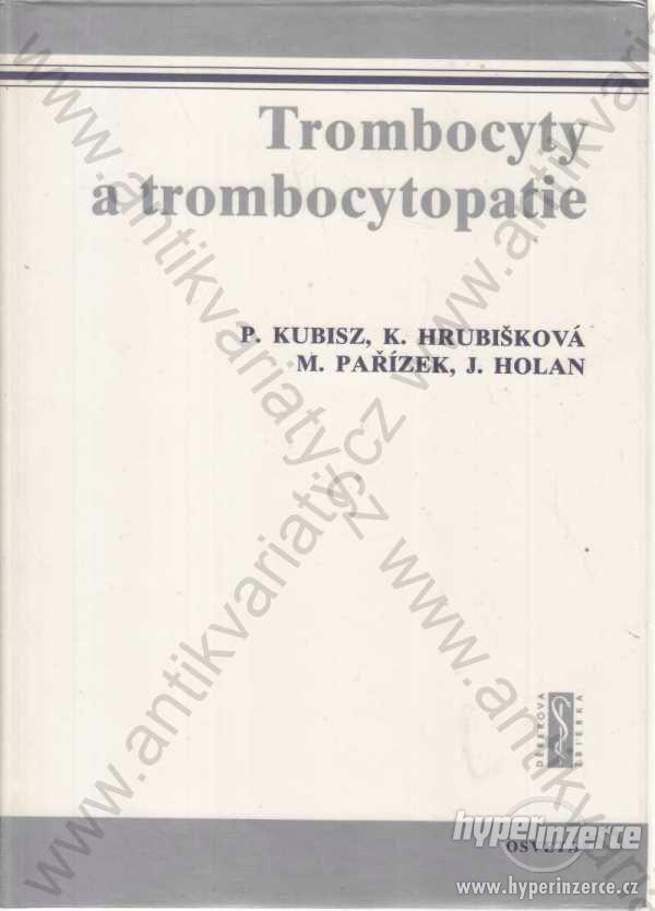 Trombocyty a trombocytopatie 1987 Osveta, Martin - foto 1
