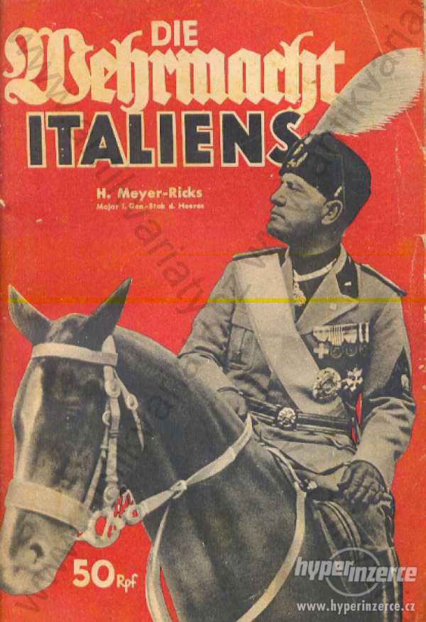Die Wehrmacht Italiens NSDAP Hitler Mussolini - foto 1