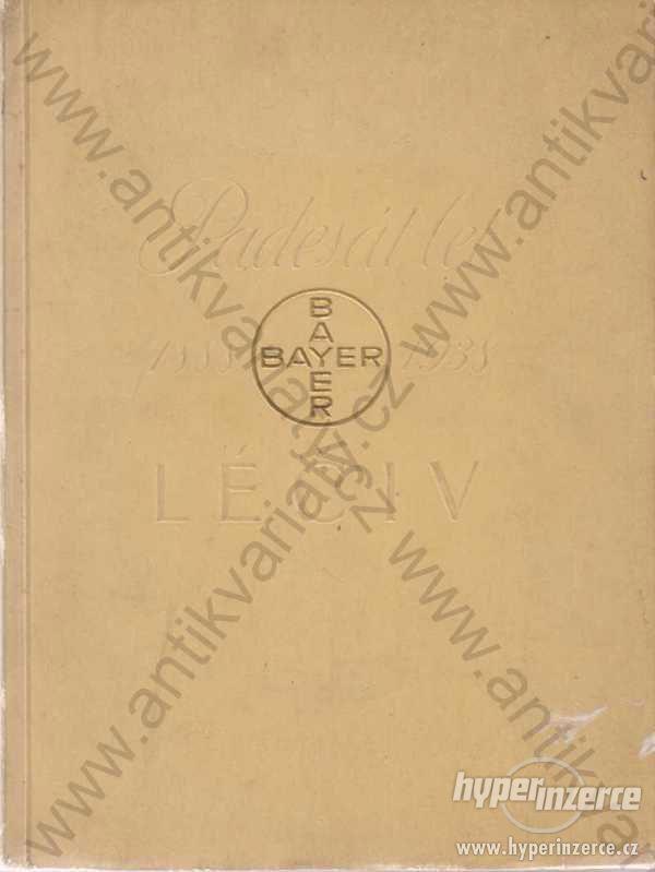 Padesát let léčiv Bayer 1888 - 1938 - foto 1