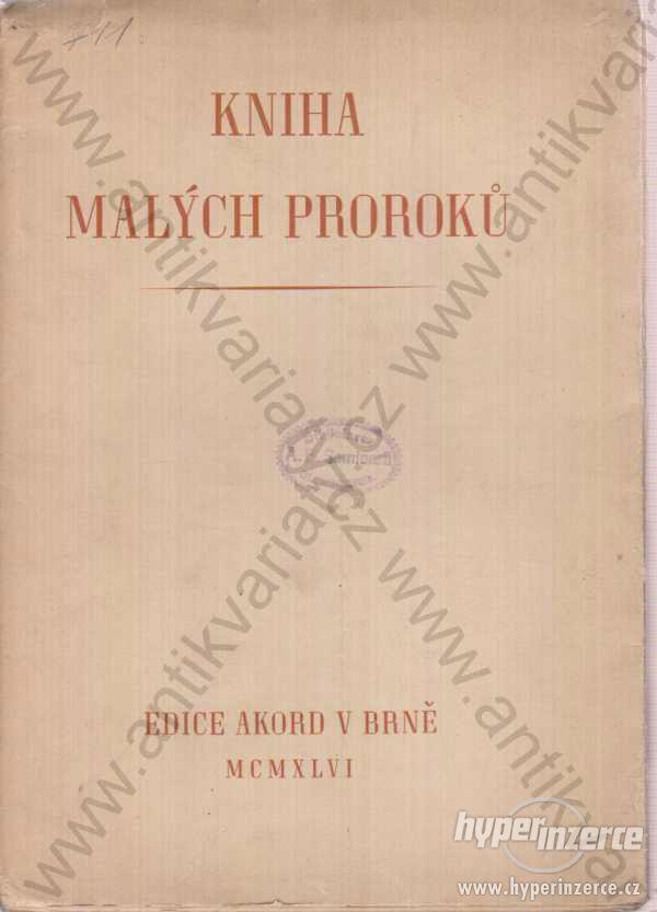 Kniha malých proroků Edice akord, Brno 1946 - foto 1