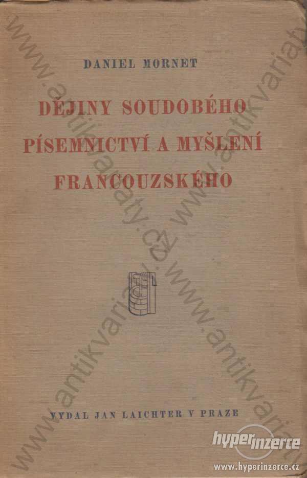 Dějiny soudobého písemnictví a myšlení franc. 1930 - foto 1