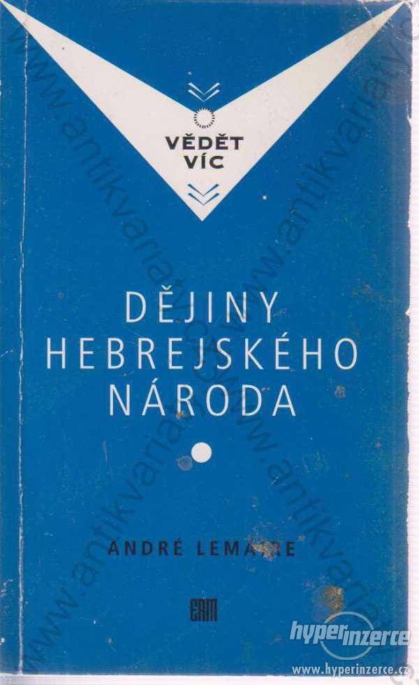 Dějiny hebrejského národa André Lemaire ERM, Praha - foto 1