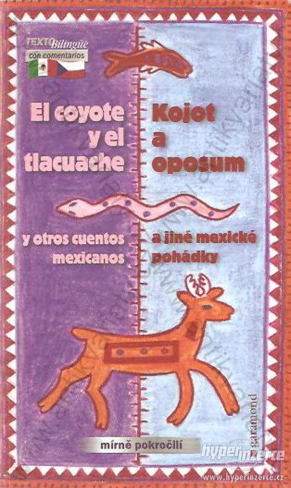 Kojot a oposum / El coyote y el tlacuache 2006 - foto 1