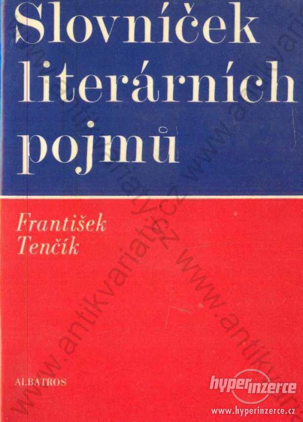 Slovníček literárních pojmů František Tenčík 1976 - foto 1