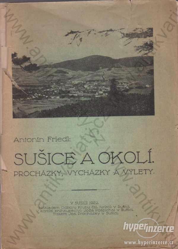 Sušice a okolí Antonín Friedl 1929 - foto 1