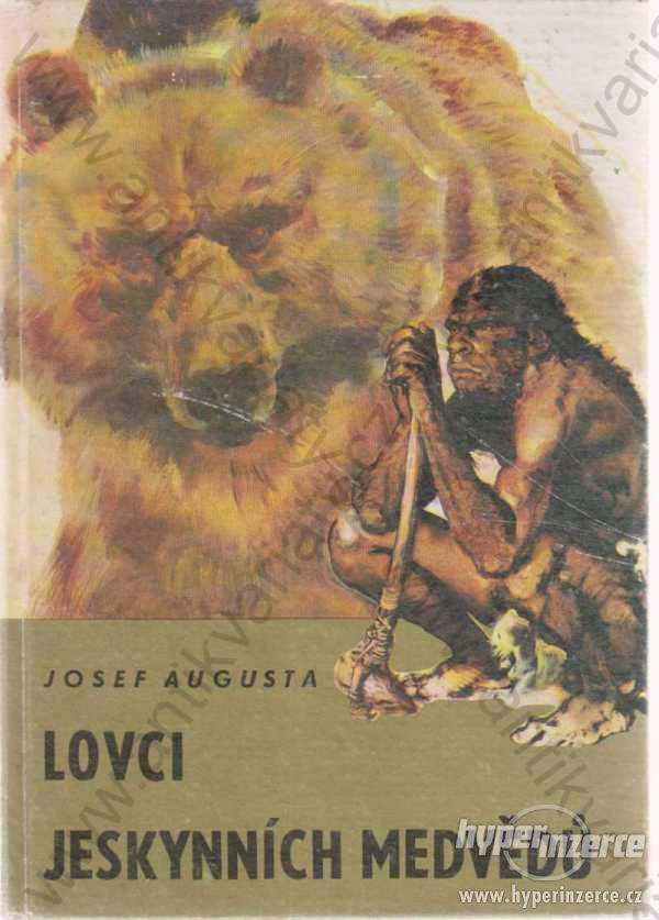 Lovci jeskynních medvědů Josef Augusta SPN,1976 - foto 1
