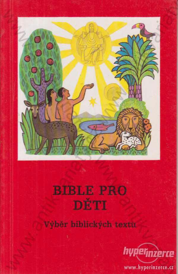 Bible pro děti výběr biblických textů ESTELLA,1985 - foto 1