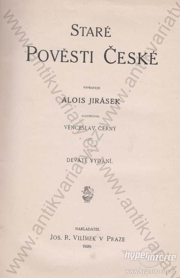 Staré pověsti české Alois Jirásek 1929 - foto 1
