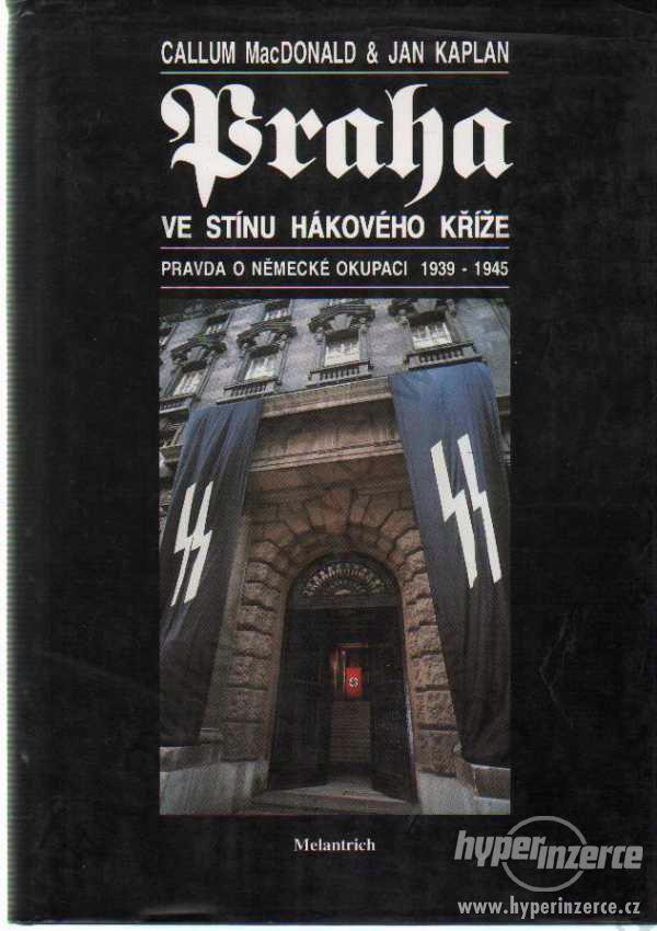 Praha ve stínu hákového kříže 1995 - foto 1
