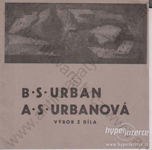 B. S. Urban, A.S. Urbanové Výbor z díla 1962 - foto 1