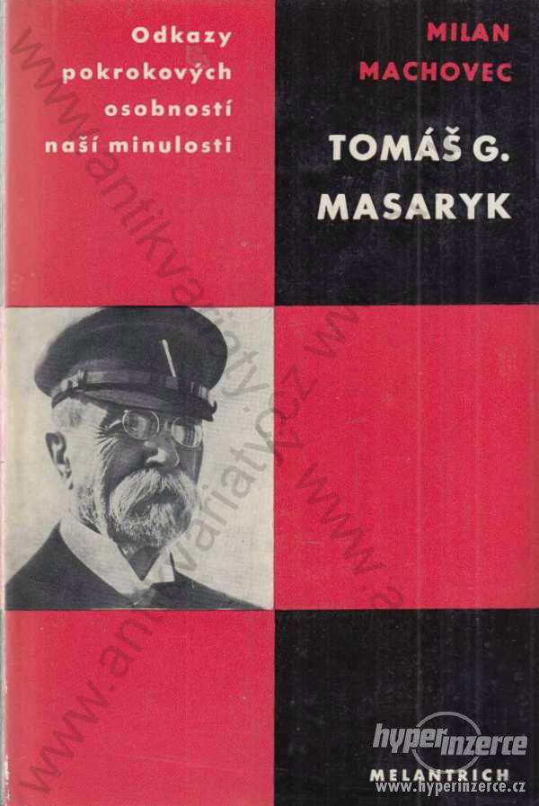 Tomáš G. Masaryk Milan Machovec 1968 - foto 1
