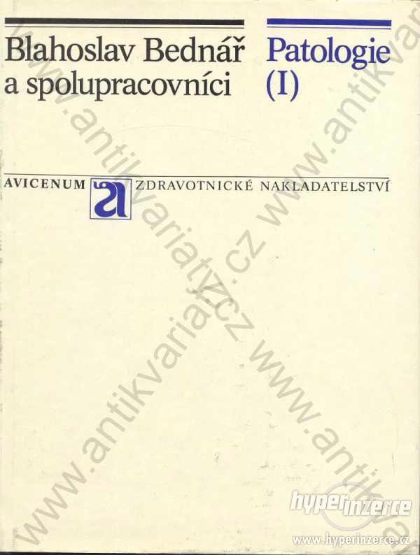 Patologie I - III sv. B. Bednář a spol. 1982-1984 - foto 1
