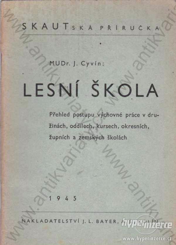 Lesní škola J. Cyvín 1945 J. L. Bayer, Kolín - foto 1