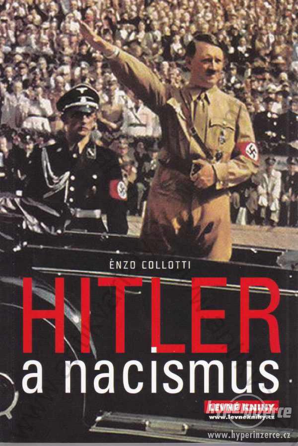 Hitler a nacismus Enzo Collotti 2007 - foto 1