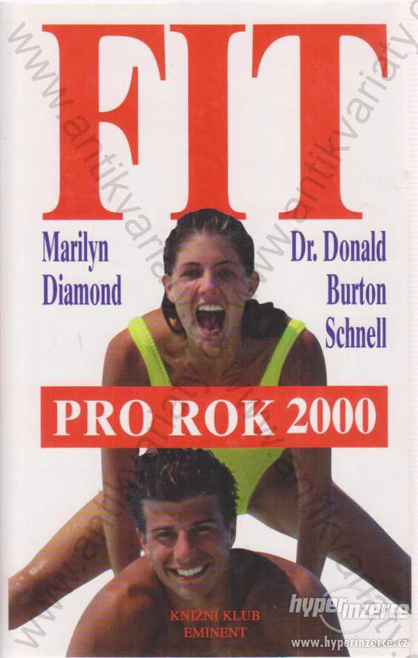 Fit pro rok 2000 M. Diamond, D.Burton Schnell 1998 - foto 1
