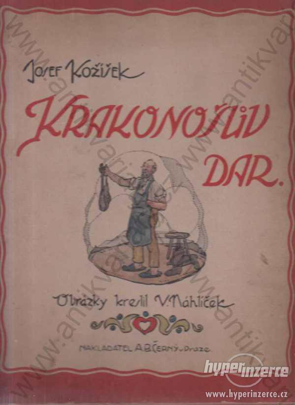Krakonošův dar Josef Kožíšek V. Náhlíček 1923 - foto 1