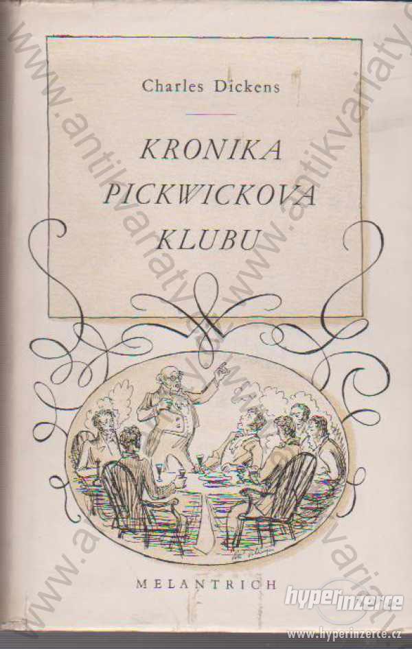 Kronika Pickwickova klubu Charles Dickens 1952 - foto 1