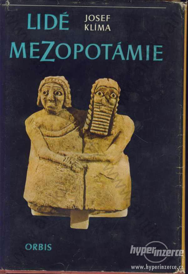 Lidé Mezopotámie Josef Klíma Orbis, Praha 1976 - foto 1