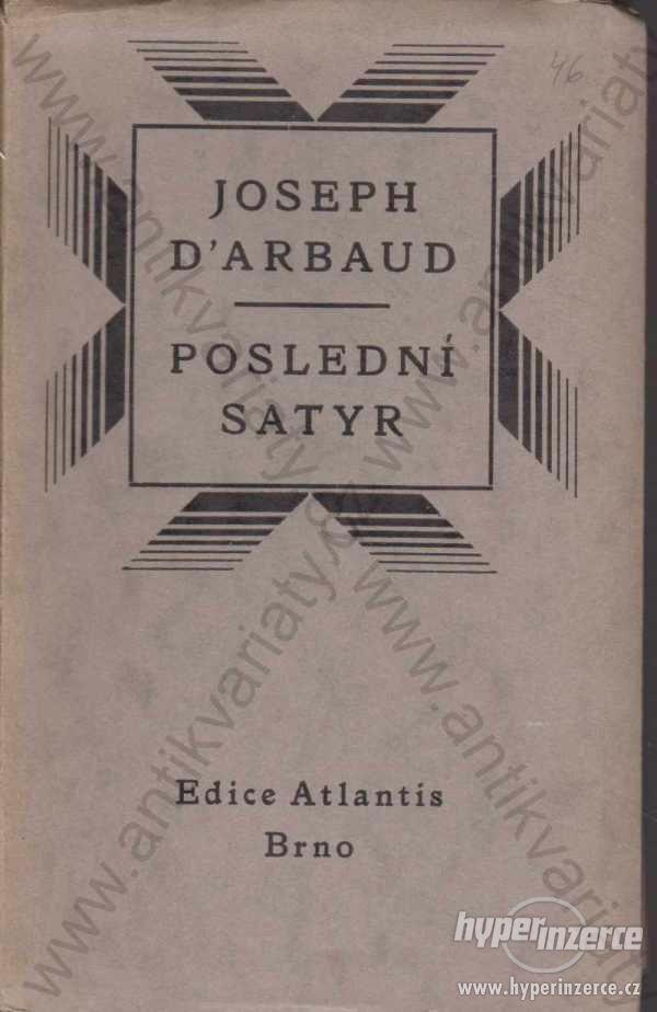 Poslední satyr Joseph d' Arbaud Jan V. Pojer 1939 - foto 1