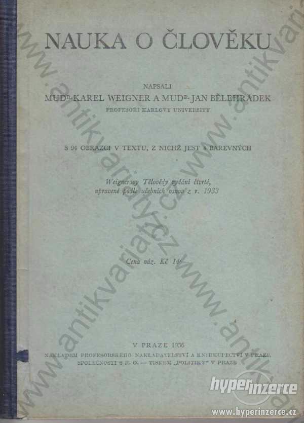 Nauka o člověku Karel Weigner a J.Bělehrádek 1936 - foto 1