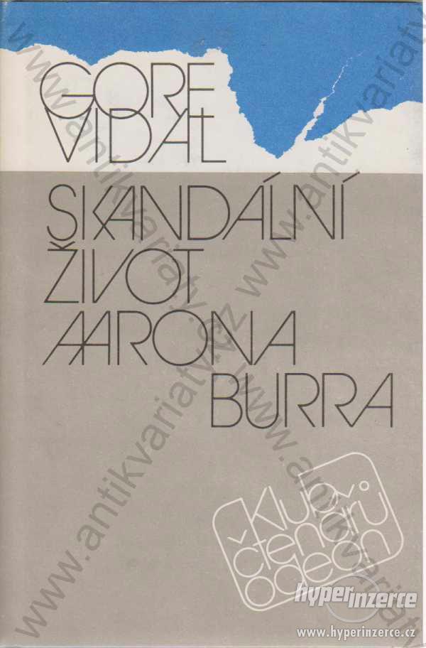 Skalndální život Aarona Burra Gore Vidal Odeon1990 - foto 1