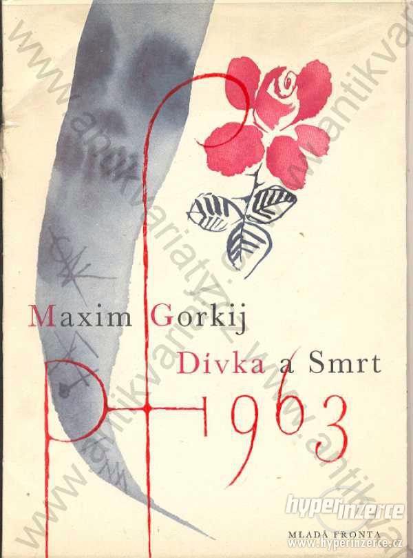 Dívka a smrt Maxim Gorkij Mladá fronta, Praha 1963 - foto 1