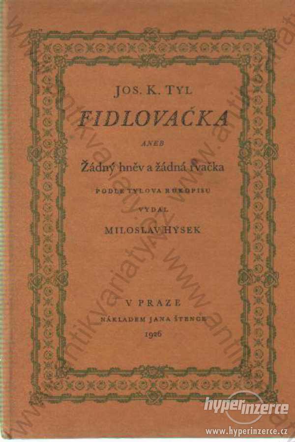 Fidlovačka Jos. K. Tyl Jan Štenc, Praha 1926 - foto 1