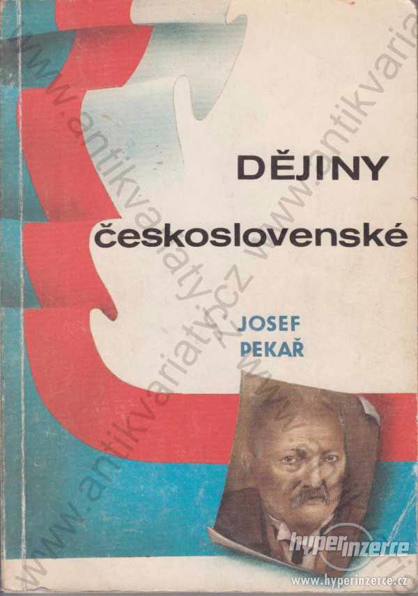 Dějiny československé Josef Pekař Akropolis 1991 - foto 1