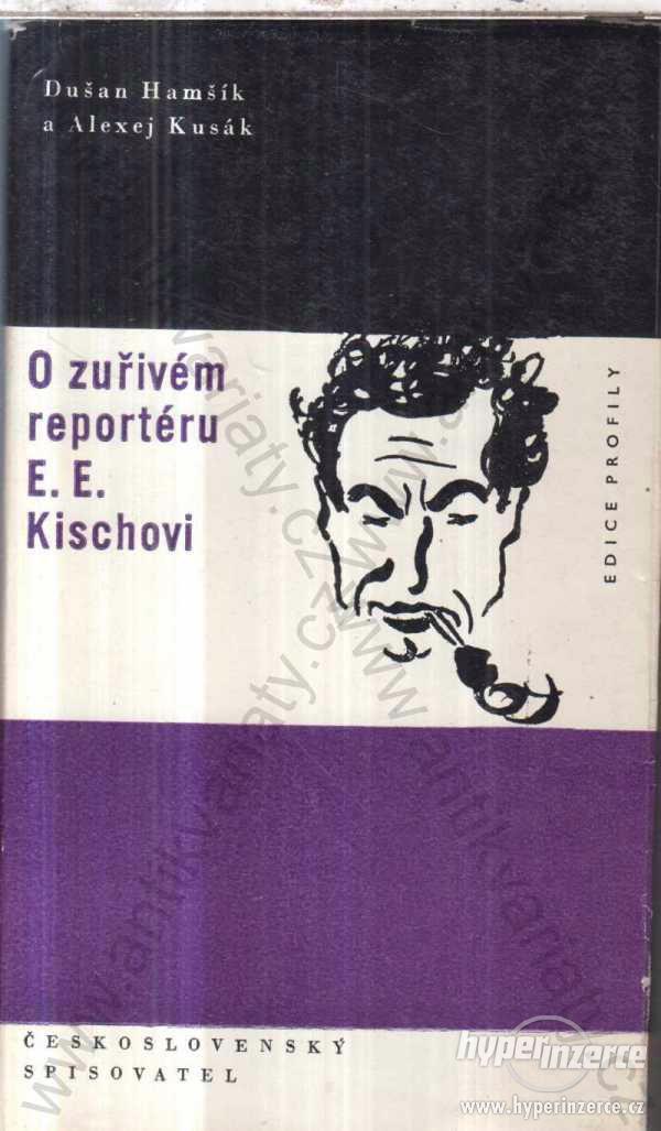O zuřivém reportéru E. E. Kischovi D. Hamšík - foto 1