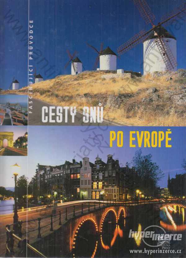 Cesty snů po Evropě fascinující průvodce  2006 - foto 1