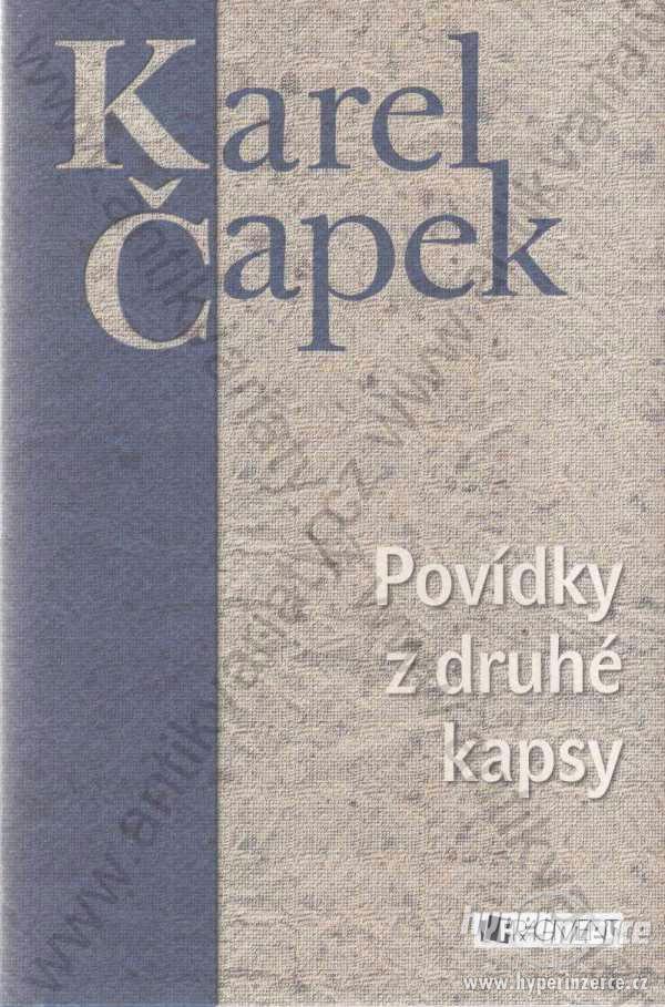 Povídky z druhé kapsy Karel Čapek 2009 - foto 1