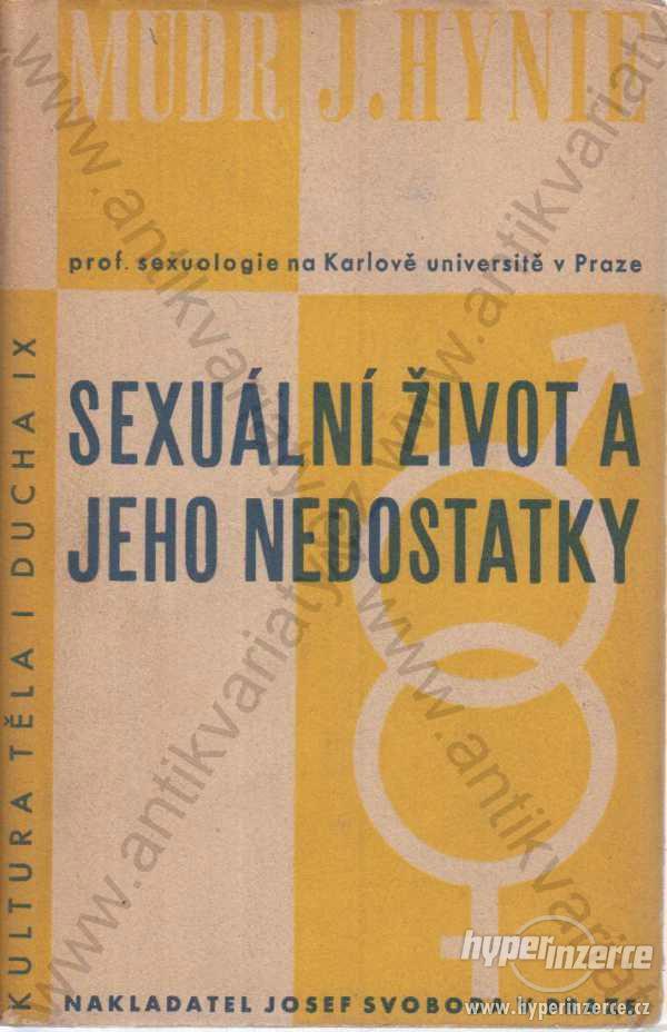 Sexuální život a jeho nedostatky Josef Hynie 1948 - foto 1