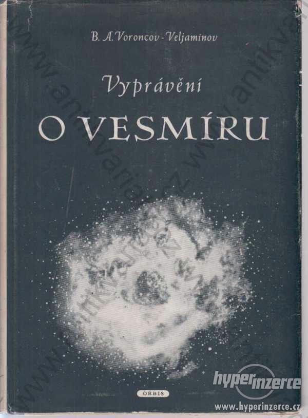 Vyprávění o vesmíru B. A. Voroncov-Veljaminov 1953 - foto 1