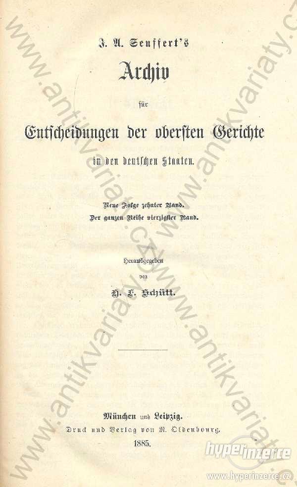 J. A. Seuffert´s Archiv für Entscheidungen... 1885 - foto 1