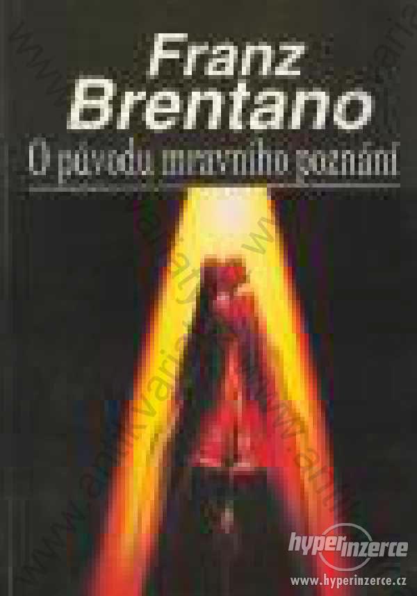 O původu mravního poznání Franz Brentano - foto 1