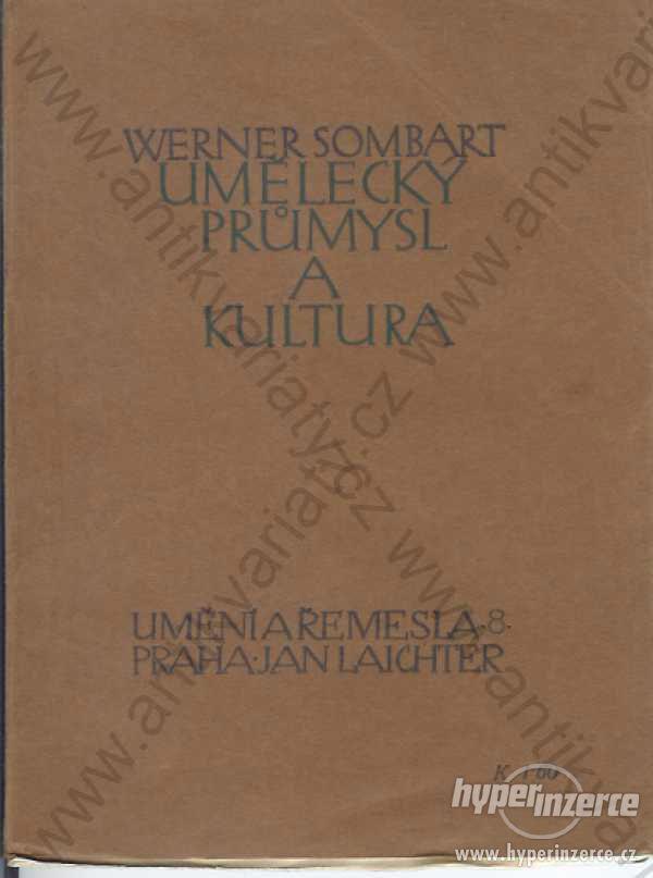 Umělecký průmysl a kultura Werner Sombart 1912 - foto 1