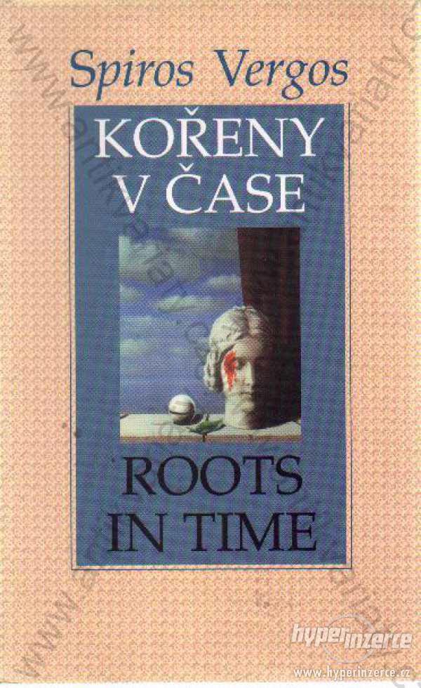 Kořeny v čase / Roots in Time Spiros Vergos  1999 - foto 1