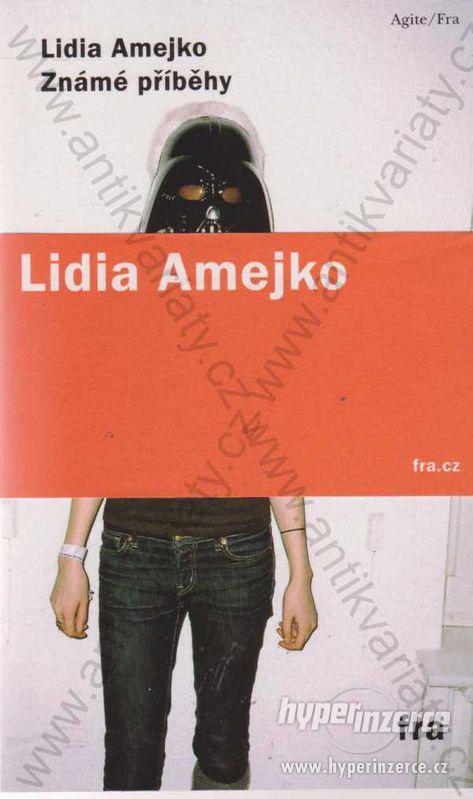 Známé příběhy Lidia Amejko Fra 2010 - foto 1