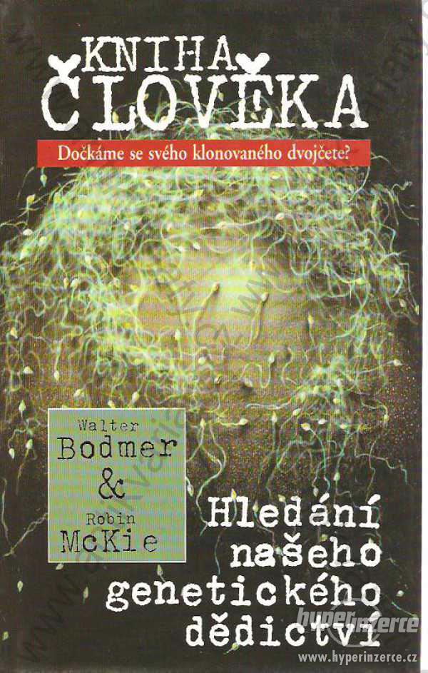 Kniha člověka Walter Bodmer, Robin McKie - foto 1