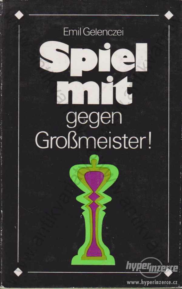 Spiel mit gegen Grossmeister! Emil Gelenczei 1974 - foto 1