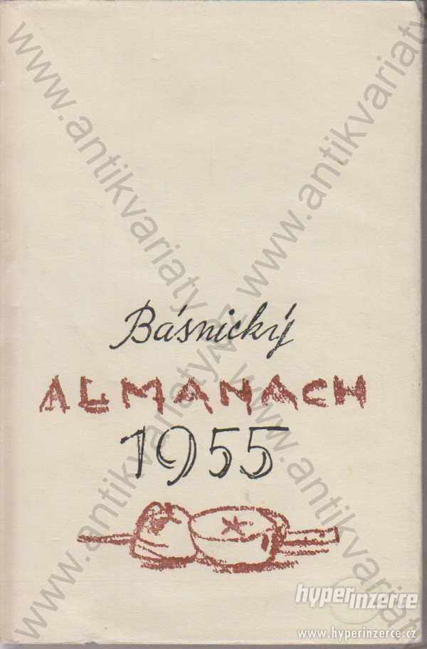 Básnický almanach 1955 uspořádal Lumír Čivrný 1956 - foto 1