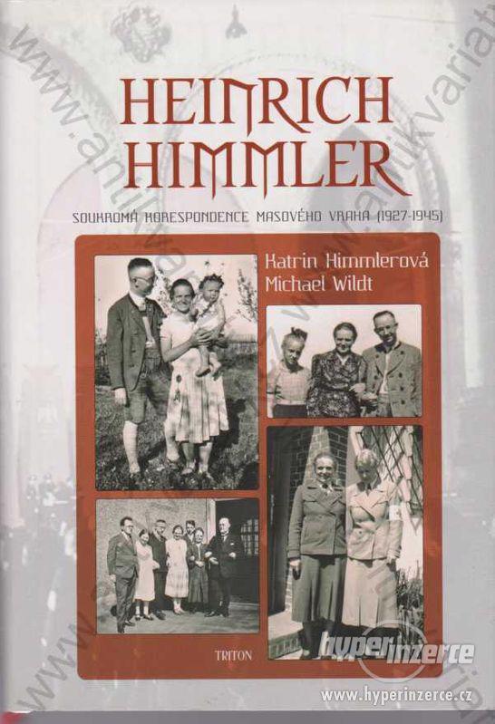 Heinrich Himmler Katrin Himmler, Michael Wildt - foto 1