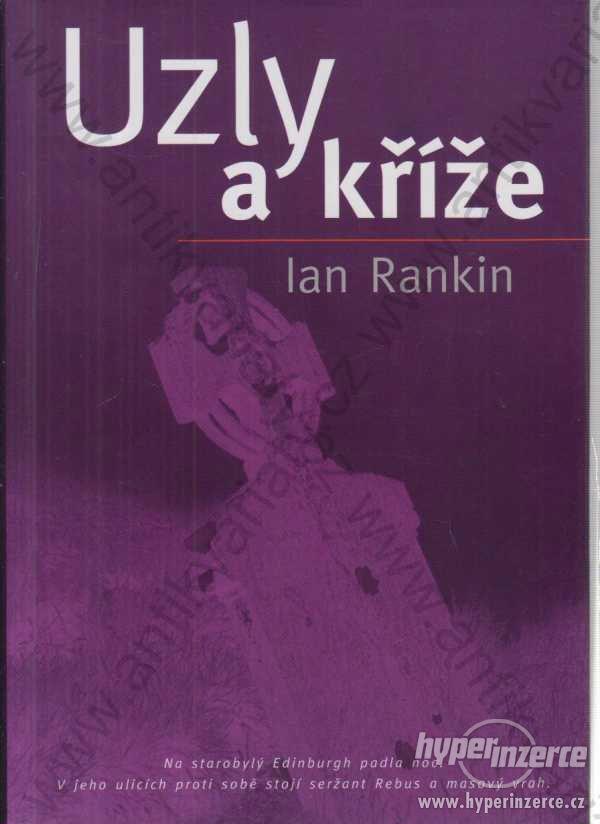 Uzly a kříže Ian Rankin BB art, Praha 2000 - foto 1