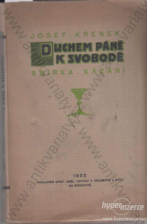 Duchem Páně k svobodě Josef Křenek (podpis) 1922 - foto 1