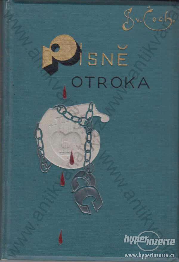 Písně otroka Svatopluk Čech F. Topič, Praha 1895 - foto 1
