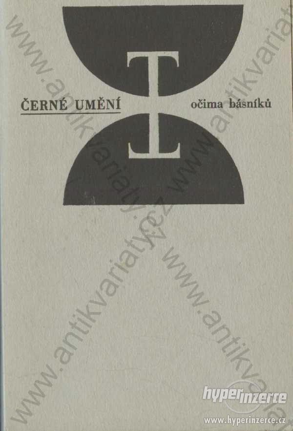 Černé umění očima básníků sestavil A.Caletka 1969 - foto 1