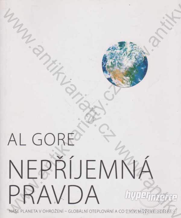Nepříjemná pravda Al Gore Argo, Praha 2007 - foto 1